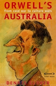 Buy Orwell's Australia: From Cold War to Cultural Wars