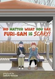 Buy No Matter What You Say Furi-san is Scary! Vol. 4