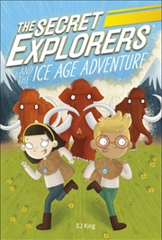 Buy Secret Explorers and the Ice Age Adventure