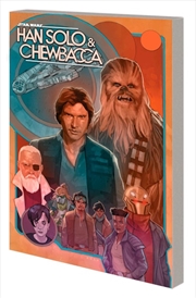 Buy STAR WARS: HAN SOLO & CHEWBACCA VOL. 2 - THE CRYSTAL RUN PART TWO