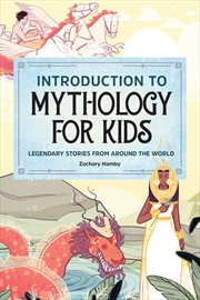 Buy Introduction to Mythology for Kids