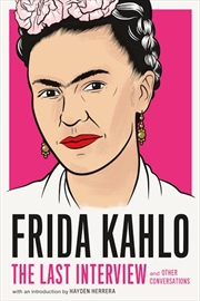 Buy Frida Kahlo: The Last Interview