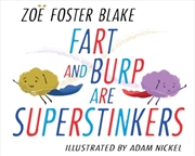 Buy Fart and Burp are Superstinkers