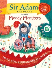 Buy Sir Adam the Brave and the Moody Monsters