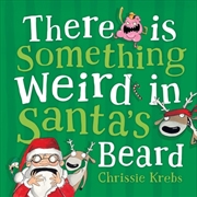 Buy There is Something Weird in Santa's Beard