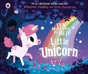 Buy Ten Minutes to Bed: Little Unicorn