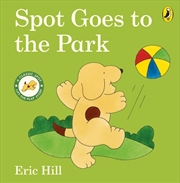 Buy Spot Goes to the Park