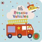 Buy Baby Touch: Rescue Vehicles