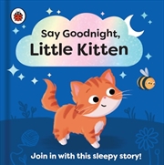 Buy Say Goodnight Little Kitten