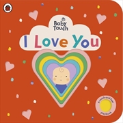 Buy Baby Touch: I Love You