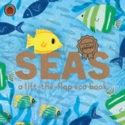 Buy Seas: A lift-the-flap eco book