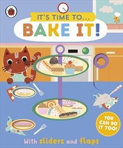 Buy It's Time to... Bake It!