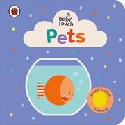 Buy Baby Touch: Pets