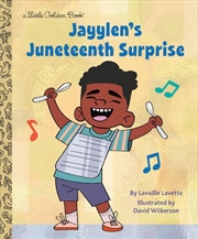 Buy A Little Golden Book - Jayylen's Juneteenth Surprise (Presented by Ebony Jr.)