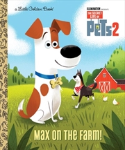 Buy A Little Golden Book - Max on the Farm (The Secret Life of Pets)