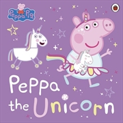 Buy Peppa Pig: Peppa the Unicorn