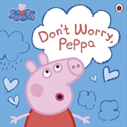 Buy Peppa Pig: Don't Worry Peppa