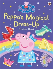 Buy Peppa Pig: Peppa's Magical Dress-Up Sticker Book