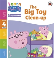 Buy Learn with Peppa Phonics Level 4 Book 1 - The Big Toy Clean-up (Phonics Reader)