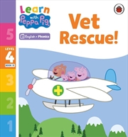 Buy Learn with Peppa Phonics Level 4 Book 15 - Vet Rescue! (Phonics Reader)