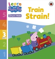 Buy Learn with Peppa Phonics Level 3 Book 13 - Train Strain! (Phonics Reader)