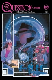 Buy Question Omnibus by Dennis O'Neil and Denys Cowan Vol. 1