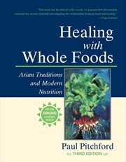 Buy Healing with Whole Foods Third Edition