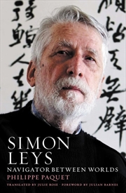 Buy Simon Leys: Navigator Between Worlds