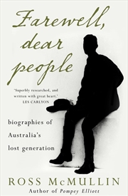 Buy Farewell Dear People: Biographies of Australia's lost generation