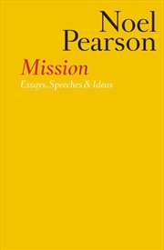 Buy Mission: Essays Speeches & Ideas