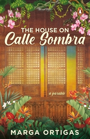 Buy House on Calle Sombra - A parable