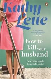 Buy How to Kill Your Husband (and other handy household hints)