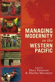 Buy Managing Modernity in the Western Pacific