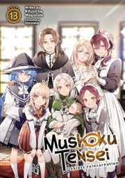 Buy Mushoku Tensei: Jobless Reincarnation (Light Novel) Vol. 13