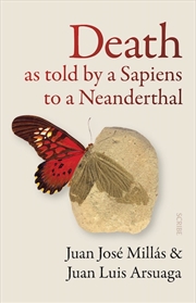 Buy Death As Told by a Sapiens to a Neanderthal