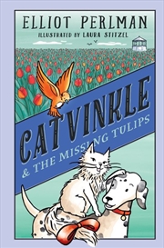 Buy Catvinkle and the Missing Tulips