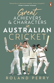 Buy Great Achievers and Characters in Australian Cricket