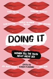 Buy Doing It: Women Tell the Truth about Great Sex