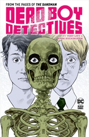 Buy Dead Boy Detectives by Toby Litt & Mark Buckingham