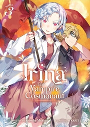 Buy Irina: The Vampire Cosmonaut (Light Novel) Vol. 3