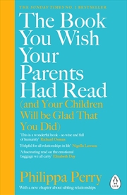 Buy Book You Wish Your Parents Had Read (and Your Children Will Be Glad That You Did)