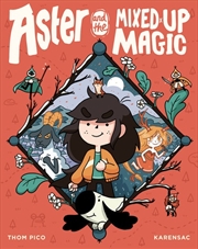 Buy Aster and the Mixed-Up Magic