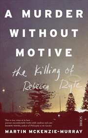 Buy Murder without Motive: the killing of Rebecca Ryle