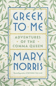 Buy Greek to Me: Adventures of the Comma Queen