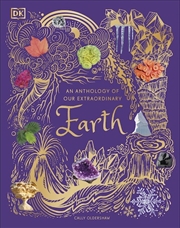 Buy Anthology of Our Extraordinary Earth