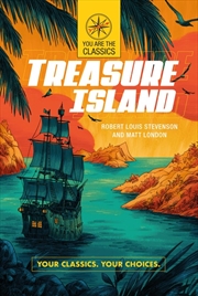 Buy Treasure Island: Your Classics. Your Choices.