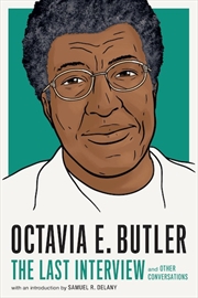 Buy Octavia E. Butler: The Last Interview