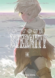 Buy To Your Eternity 18