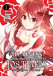 Buy Villainess Who Has Been Killed 108 Times: She Remembers Everything! (Manga) Vol. 1