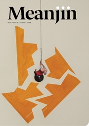 Buy Meanjin Vol 82 No 3